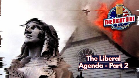 The Liberal Agenda - Part 2