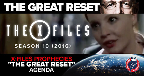 The Great Reset | X-Files Season 10 (2016) Prophecies "The Great Reset" Agenda