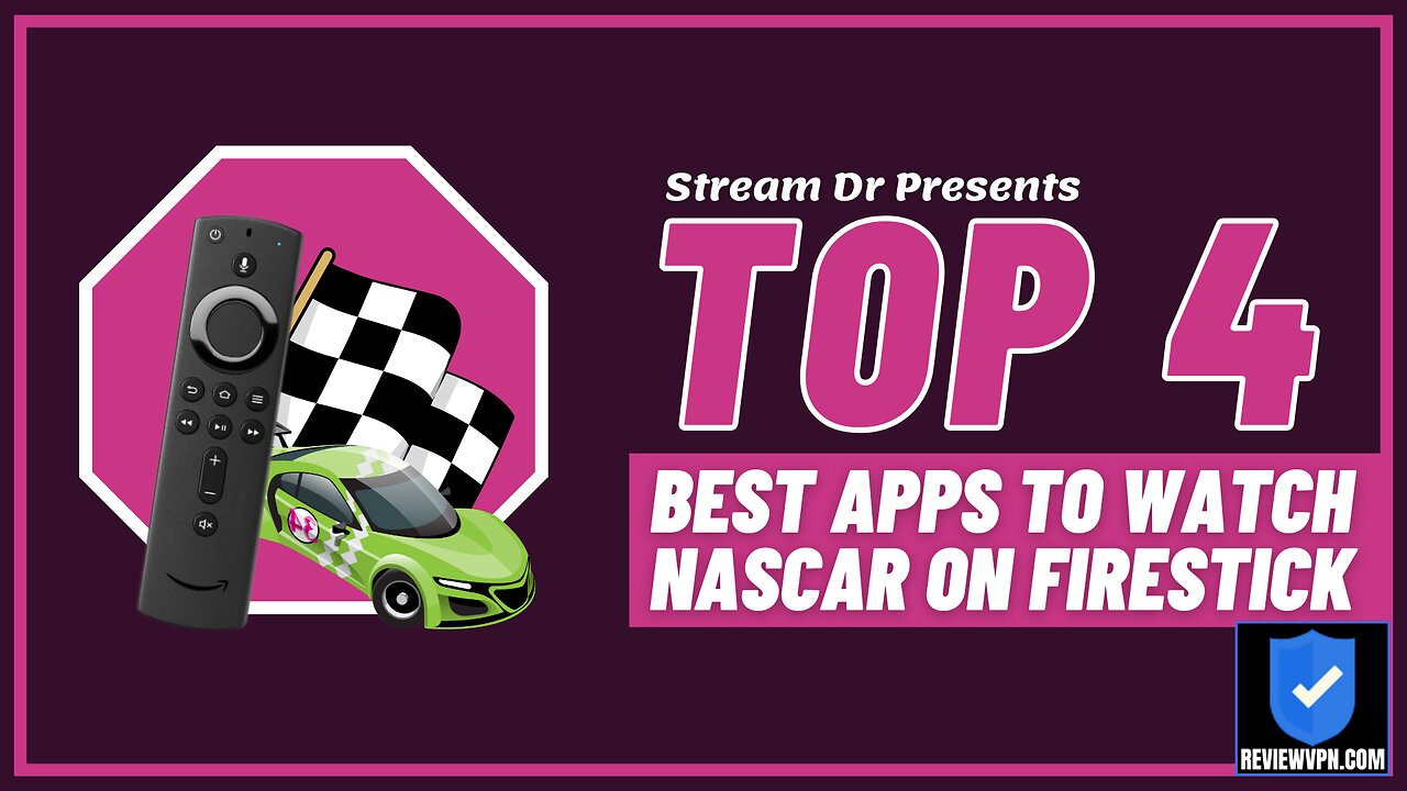 Best Apps to Watch NASCAR on Fire TV/Firestick! 2023 Update