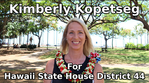 Kimberly Kopetseg for Hawaii State House District 44