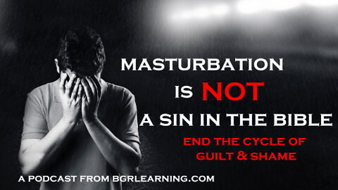 Masturbation Is Not A Sin In The Bible