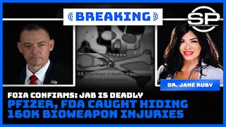 BREAKING: FOIA Confirms Jab is Deadly: Pfizer, FDA Caught Hiding Bioweapon Deaths