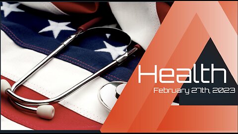 Health - February 27th, 2023
