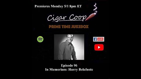 Prime Time Jukebox Episode 96: In Memoriam: Harry Belafonte