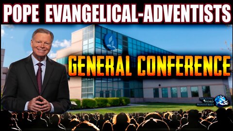 Who Does The General Conference Of Seventh Day Adventist Really Work For? God or Popery/Government?