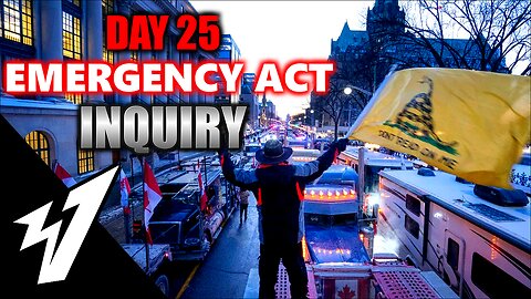 Day 25 - EMERGENCY ACT INQUIRY - LIVE COVERAGE