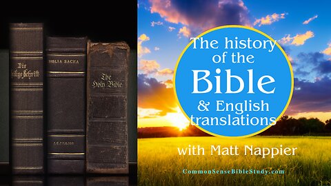The History of the Bible with Matt Nappier