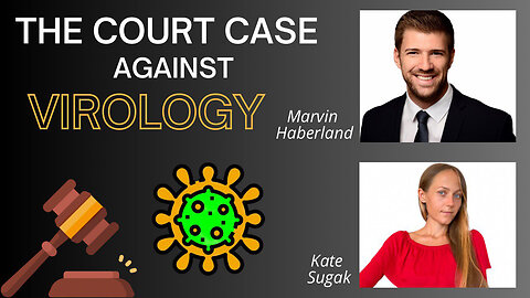 THE COURT CASE AGAINST VIROLOGY