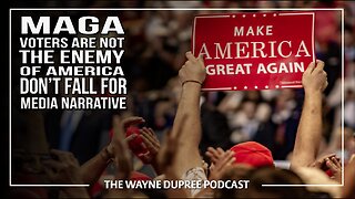 MAGA Voters Are Not The Enemy Of America!