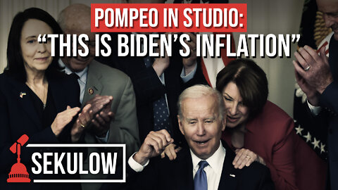 POMPEO IN STUDIO: “This is Biden’s Inflation”