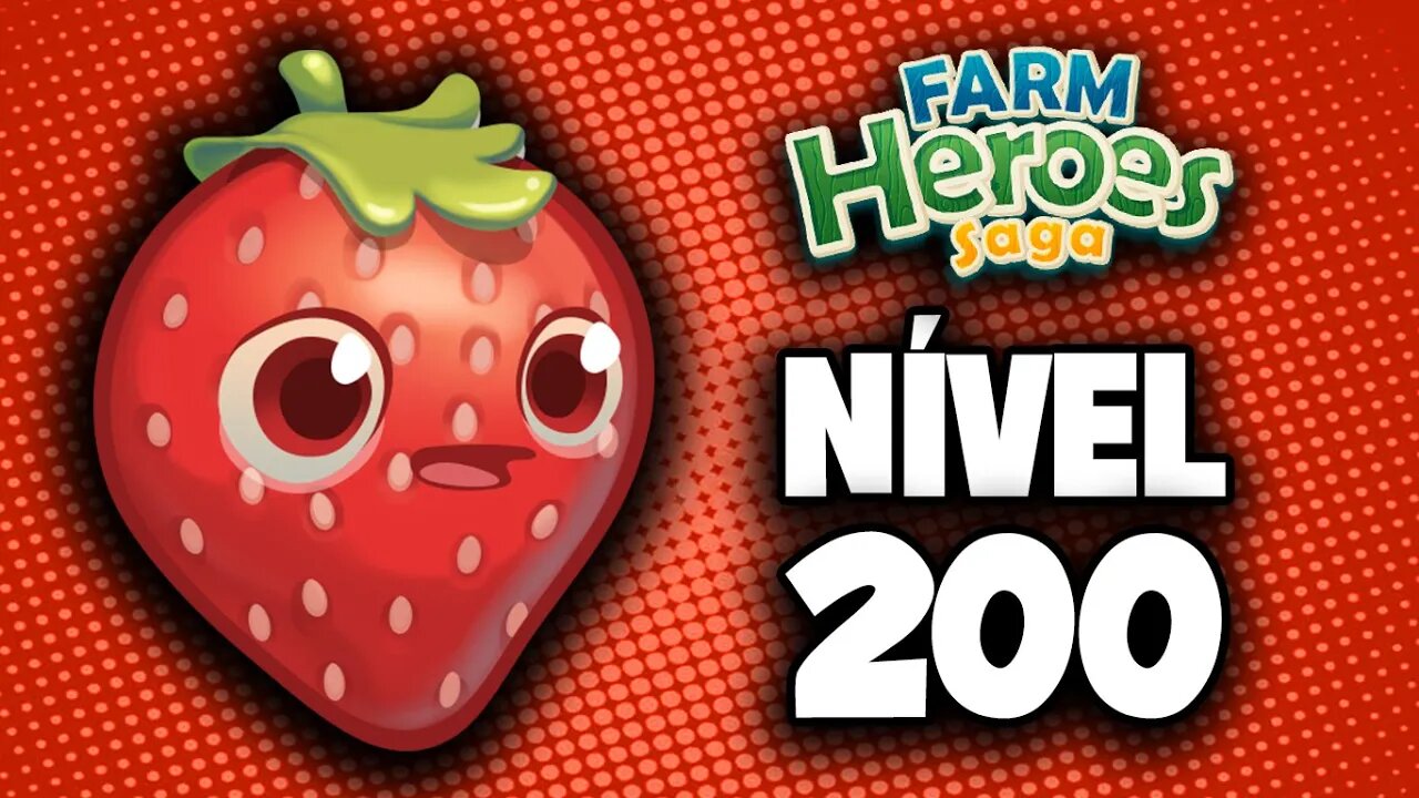 Farm Heroes Saga - Nível 200