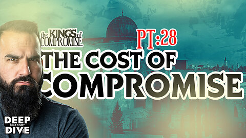 2 Kings 13-15 Kings of Compromise - Part 28: “The Cost of Compromise"