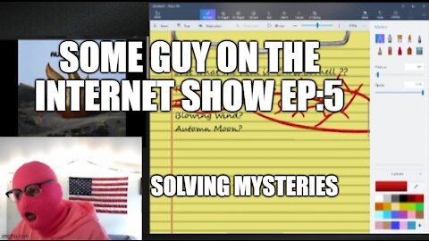 SOME GUY ON THE INTERNET SHOW, Ep 5