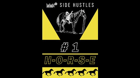 Side Hustle Game #1 - H-O-R-S-E