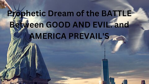 BATTLE BETWEEN GOOD AND EVIL, BATTLE FOR AMERICA