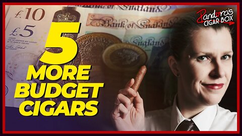 Best Budget Cigars 2022: 5 more of the best cheap cigars UK