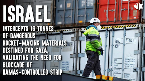 Israel Intercepts Rocket-Making Materials Destined For Gaza, Validating The Need For Blockade