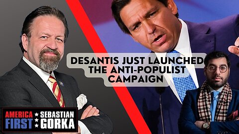DeSantis just launched the anti-populist campaign. Raheem Kassam with Dr. Gorka on AMERICA First
