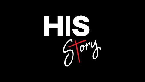 His Story Episode 17 (Re-Run)
