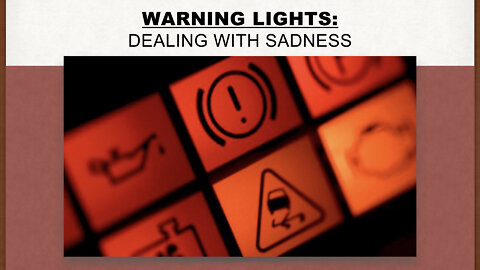 Warning Lights of Sadness