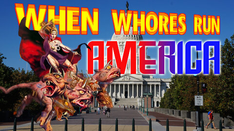 When Whores Run America