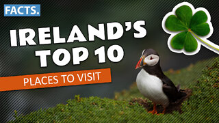 Ireland’s Top 10 Places to Visit