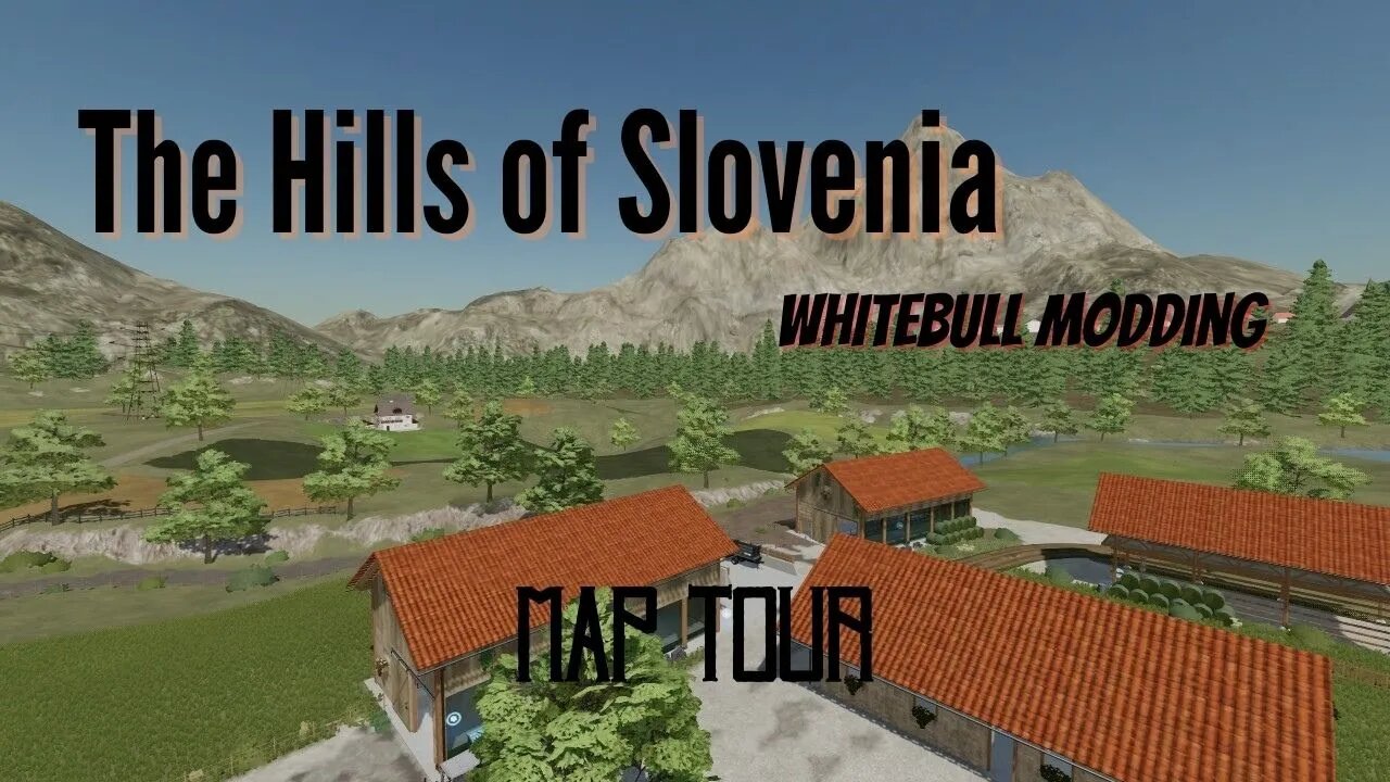 The Hills Of Slovenia Map Tour Whitebull Modding Fs22 Locknutz Pc 5515