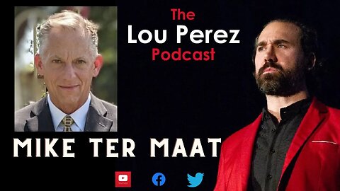 The Lou Perez Podcast Episode 78 - Mike ter Maat
