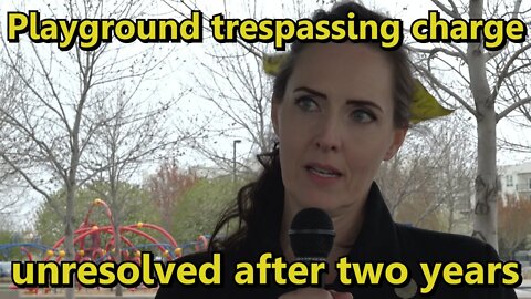 Playground Mom Sara Brady TRESPASSING charge still pending after TWO YEARS!