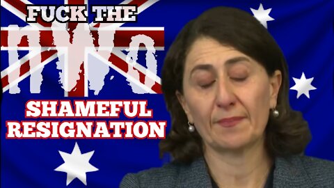 Australian Government Corruption Exposed. Premier Gladys Berejiklian Resigns Over Corruption