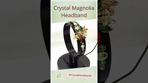 Gorgeous, Crystal Magnolia Headband by Crystalheadbandz.com #shorts