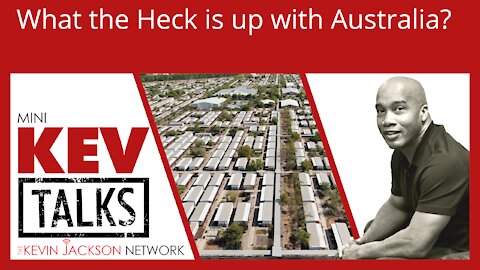 What the Heck is with Australia? - The Kevin Jackson Network