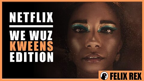 We Wuz Kweens - Netflix Cleopatra Edition