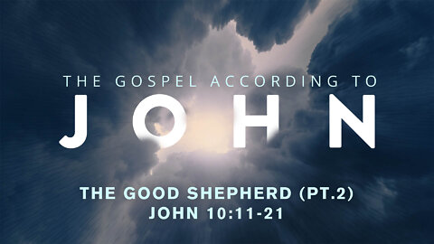The Good Shepherd part 2 | Pastor Abram Thomas