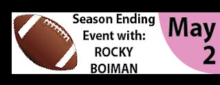 Season Ending Event with : Rocky Boiman