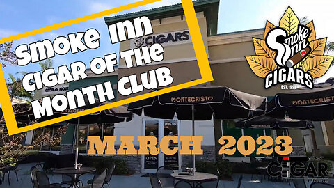 Smoke Inn Cigar of the Month Club March 2023 | Cigar prop