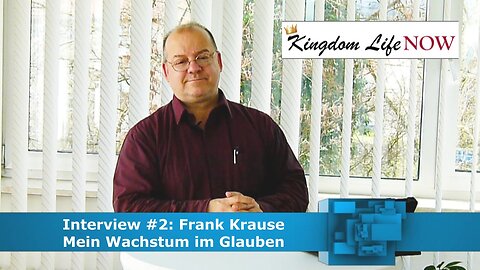 Frank Krause - Mein Wachstum im Glauben (März 2018)