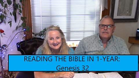 Reading the Bible in 1 Year - Genesis Chapter 32 - Jacob Prepares to Meet Esau