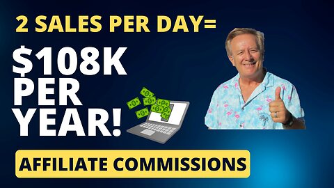 2 Sales Per Day=$108,040 Per Year Affiliate Commissions! 💰✅🌴