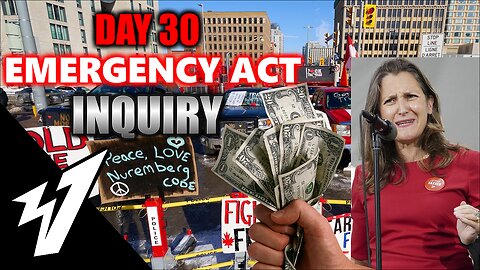 Day 30 - EMERGENCY ACT INQUIRY - LIVE COVERAGE