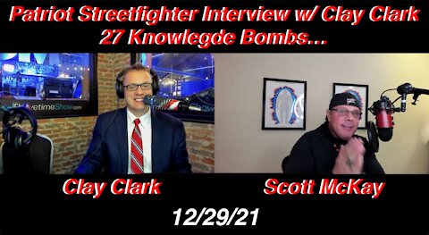 12.29.21 Patriot Streetfighter: 27 TRUTHS w/ Clay Clark