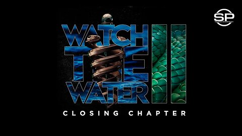 PREMIERE: Watch The Water 2: Closing Chapter