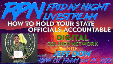 Holding Your State Officials Accountable with Jeff Dow on Fri. Night Livestream