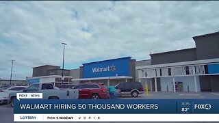 Walmart is hiring fifty thousand workers