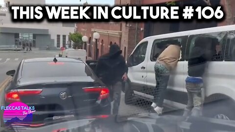 THIS WEEK IN CULTURE #106