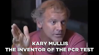 Kary Mullis, The PCR Test & Fauci