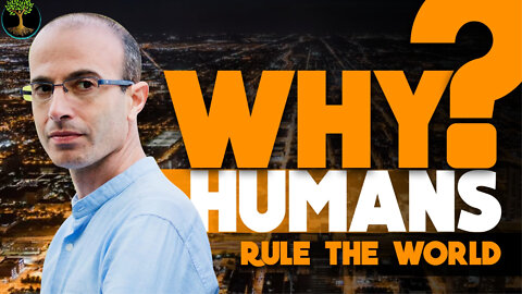 Why Humans Rule The World | Yuval Noah Harari
