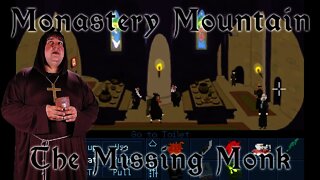 Monastery Mountain - The Missing Monk