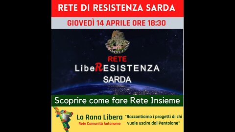 La RETE LiberESISTENZA SARDA a "La Rana Libera"