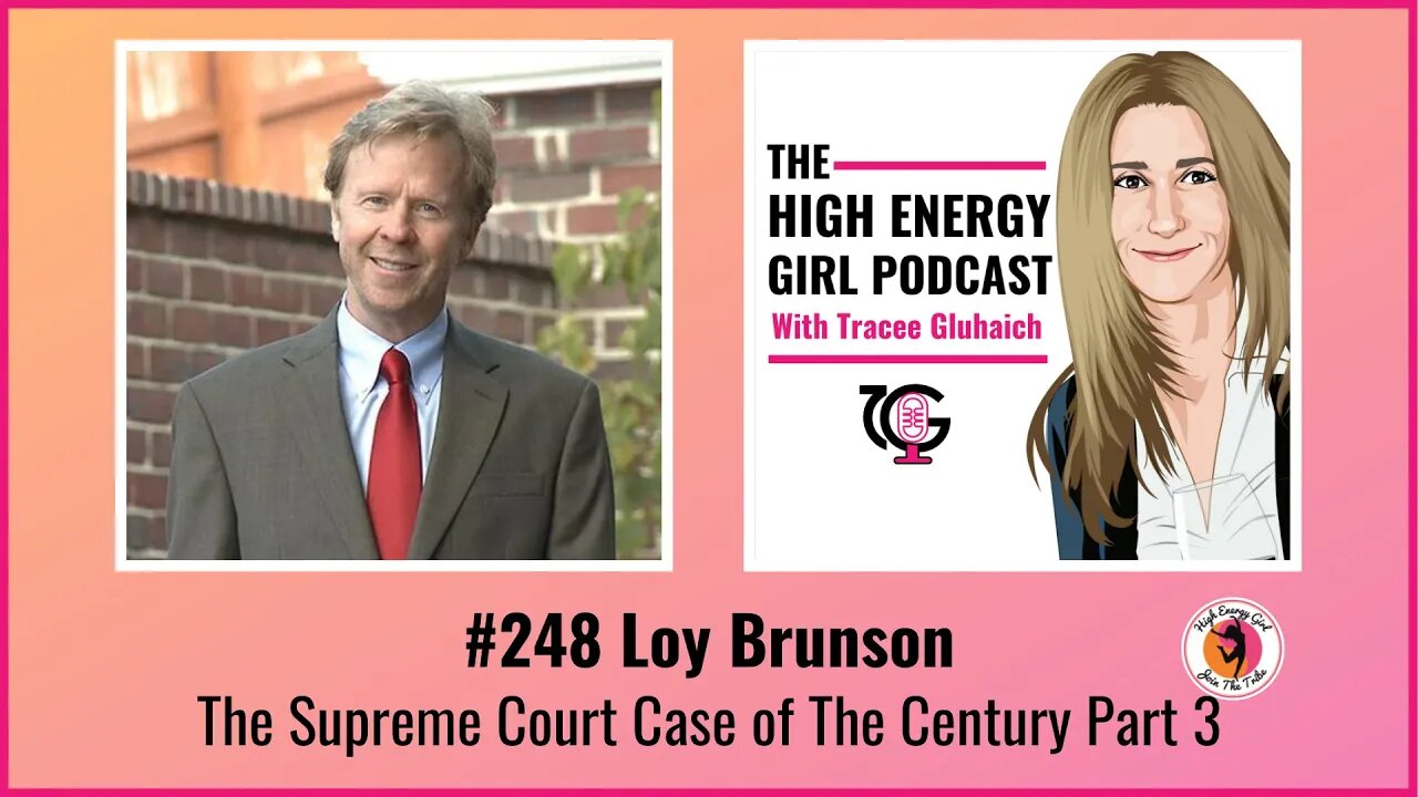 #248 Loy Brunson Supreme Court Case of the Century Part 3